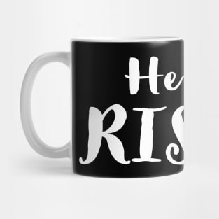 He Is Risen Cool Inspirational Easter Christian Mug